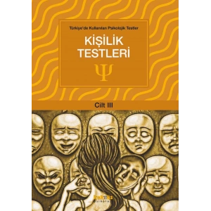Türkiyede Kullanılan Psikolojik Testler Cilt 3 - Kişilik Testleri