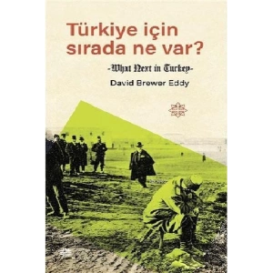 Türkiye İçin Sırada Ne Var?