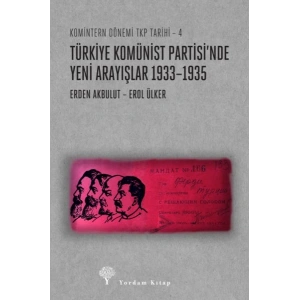 Türkiye Komünist Partisi’nde Yeni Arayışlar 1933–1935