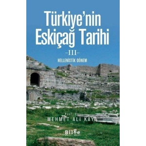 Türkiyenin Eskiçağ Tarihi 3 - Hellenistik Dönem