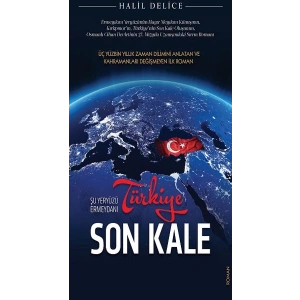 Türkiye Son Kale - Şu Yeryüzü Ermeydanı