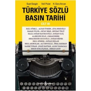 Türkiye Sözlü Basın Tarihi - Cilt III