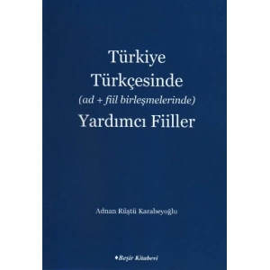 Türkiye Türkçesinde (Ad+Fiil Birleşmelerinde) Yardımcı Fiiller