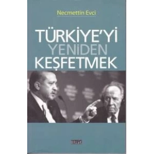 Türkiyeyi Yeniden Keşfetmek