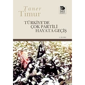 Türkiye’de Çok Partili Hayata Geçiş