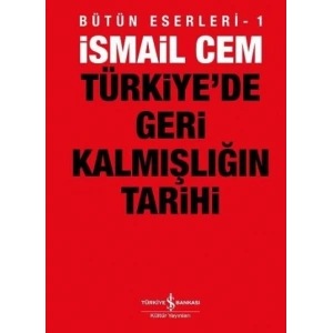 Türkiye’de Geri Kalmışlığın Tarihi