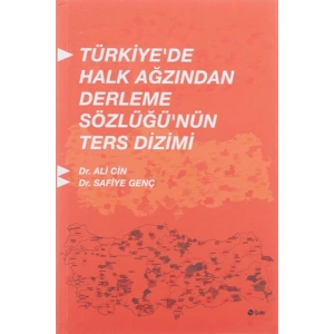 Türkiyede Halk Ağzından Derleme Sözlüğünün Ters Dizimi