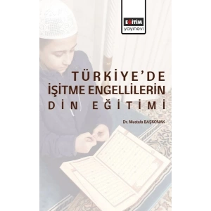 Türkiye’de İşitme Engellilerin Din Eğitimi