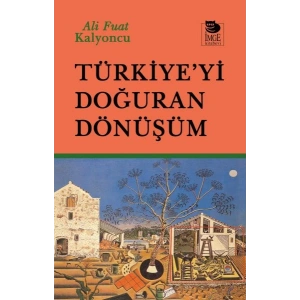 Türkiye’yi Doğuran Dönüşüm