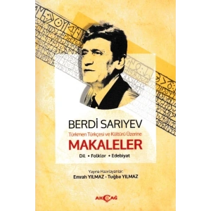 Türkmen Türkçesi Ve Kültürü Üzerine Makaleler