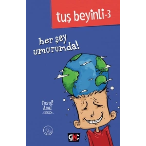 Tuş Beyinli 3 - Her Şey Umurumda! (Ciltli)