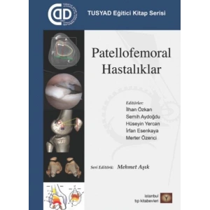 TUSYAD Eğitici Kitap Serisi - Patellofemoral Hastalıklar
