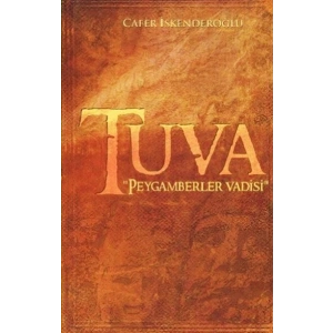 Tuva - Peygamberler Vadisi