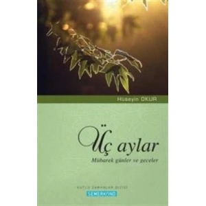 Üç Aylar  Mübarek Günler ve Geceler