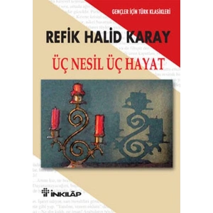 Üç Nesil Üç Hayat - Gençler İçin