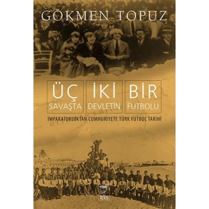 Üç Savaşta İki Devletin Bir Futbolu