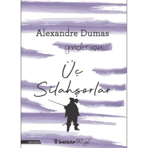 Üç Silahşorlar - Gençler İçin  (Yeni Kapak)