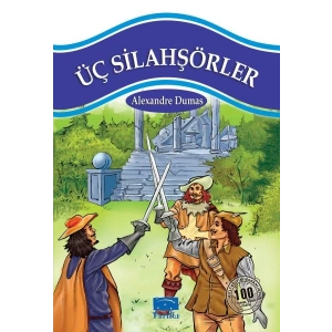 Üç Silahşörler 100 Temel Eser 1.Kademe