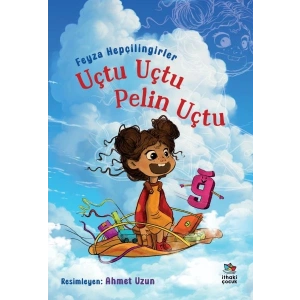 Uçtu Uçtu Pelin Uçtu