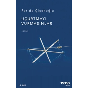 Uçurtmayı Vurmasınlar