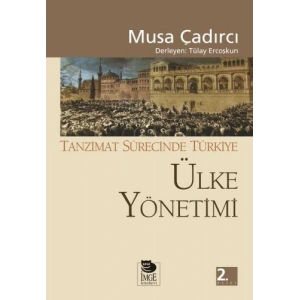 Ülke Yönetimi - Tanzimat Sürecinde Türkiye