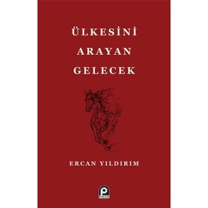 Ülkesini Arayan Gelecek