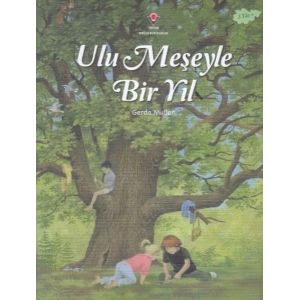 Ulu Meşeyle Bir Yıl