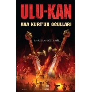 Ulukan - Ana Kurtun Oğulları