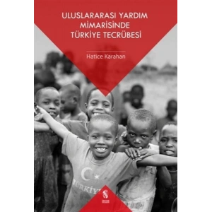Uluslararası Yardım Mimarisinde Türkiye Tecrübesi