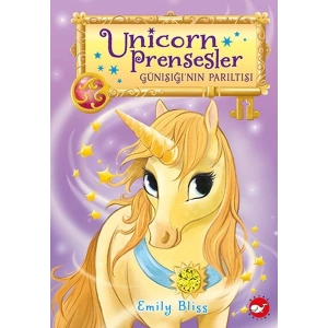 Unicorn Prensesler - 1 Günışığı’nın Parıltısı
