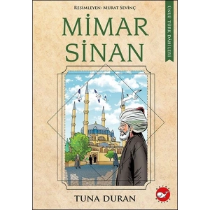 Ünlü Türk Dahileri Mimar Sinan