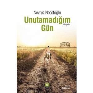 Unutamadığım Gün