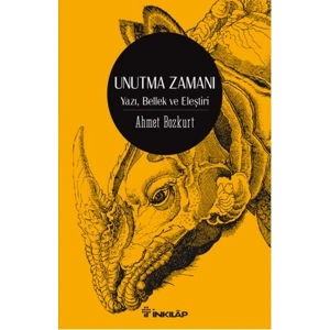 Unutma Zamanı  Yazı, Bellek, Eleştiri