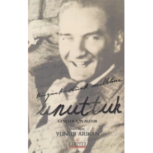 Unuttuk - Gençler İçin Nutuk