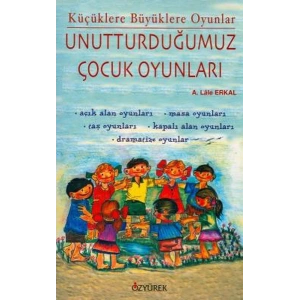 Unutturduğumuz Çocuk Oyunları
