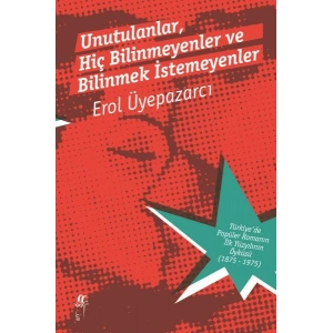 Unutulanlar, Hiç Bilinmeyenler ve Bilinmek İstemeyenler - 2 Cilt Kutulu