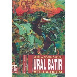 Ural Batır Yerin ve Göğün Öyküsü