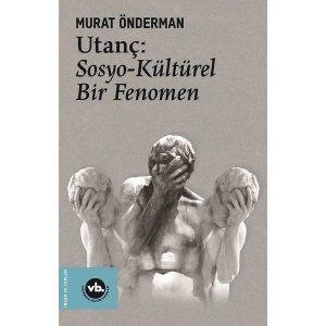 Utanç - Sosyo Kültürel Bir Fenomen