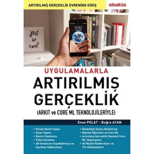Uygulamalarla Artırılmış Gerçeklik (Arkıt ve Core Ml Teknolojileriyle)