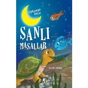 Uykudan Önce Şanlı Masallar (Karton Kapak)