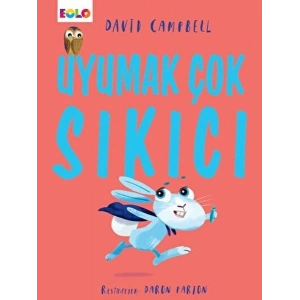 Uyumak Çok Sıkıcı