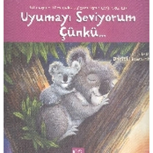 Uyumayı Seviyorum Çünkü...