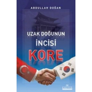 Uzak Doğunun İncisi Kore