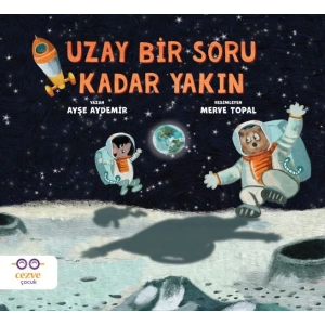 Uzay bir soru kadar yakın