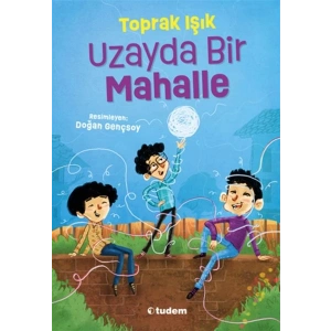 Uzayda Bir Mahalle