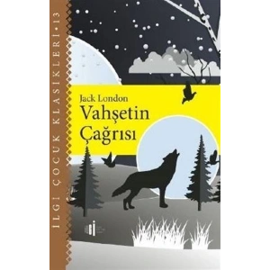 Vahşetin Çağrısı - Çocuk Klasikleri