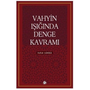Vahyin Işığında Denge Kavramı