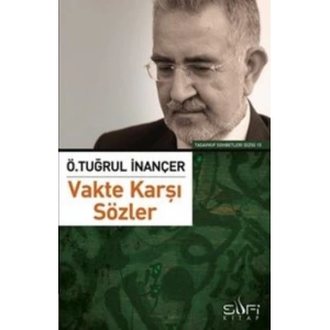 Vakte Karşı Sözler