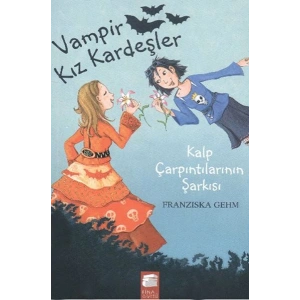 Vampir Kız Kardeşler 4 - Kalp Çarpıntılarının Şarkısı