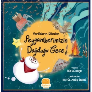 Varlıkların Dilinden Peygamberimizin Doğduğu Gece